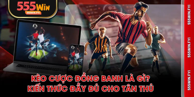 Cược đồng banh